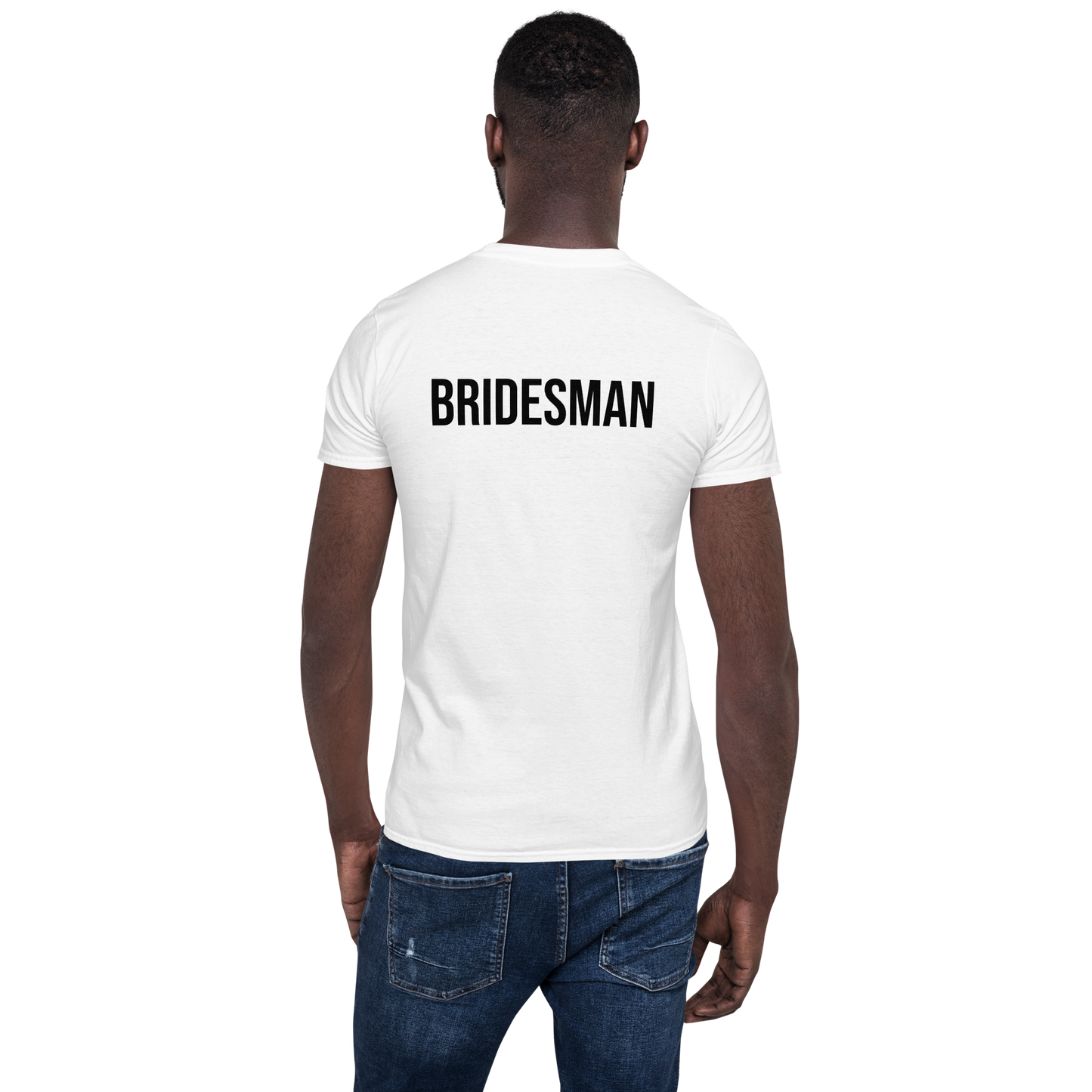 Bridesman Statement on Back Tee