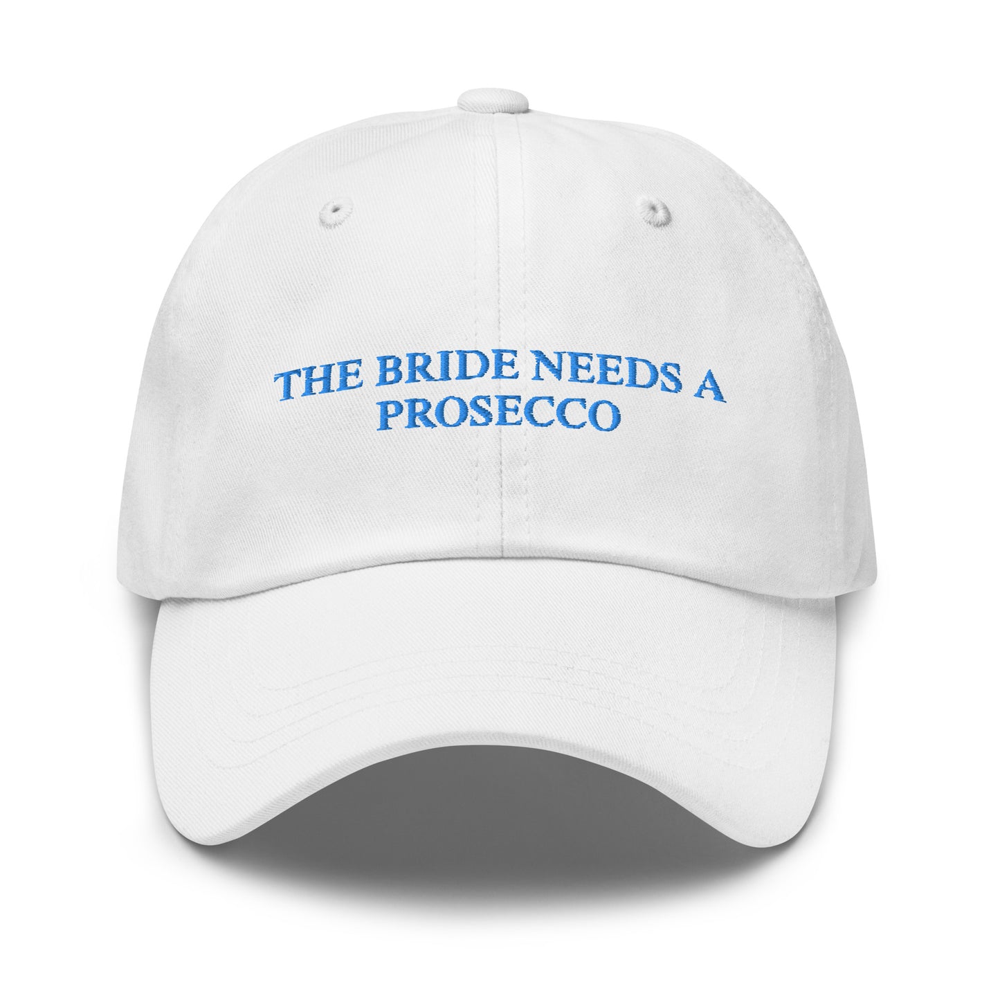 The Bride Needs a Prosecco Embroidered Cap