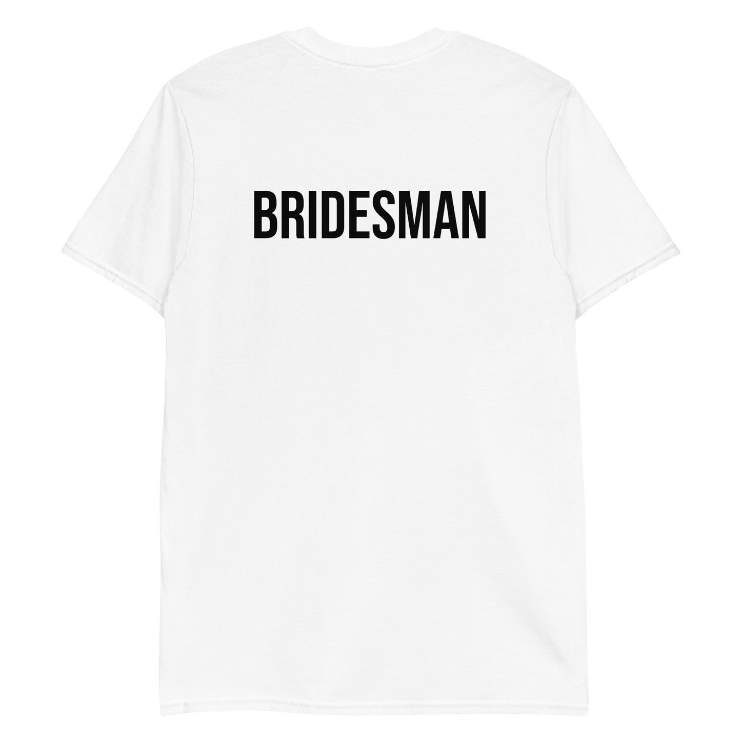 Bridesman Statement on Back Tee