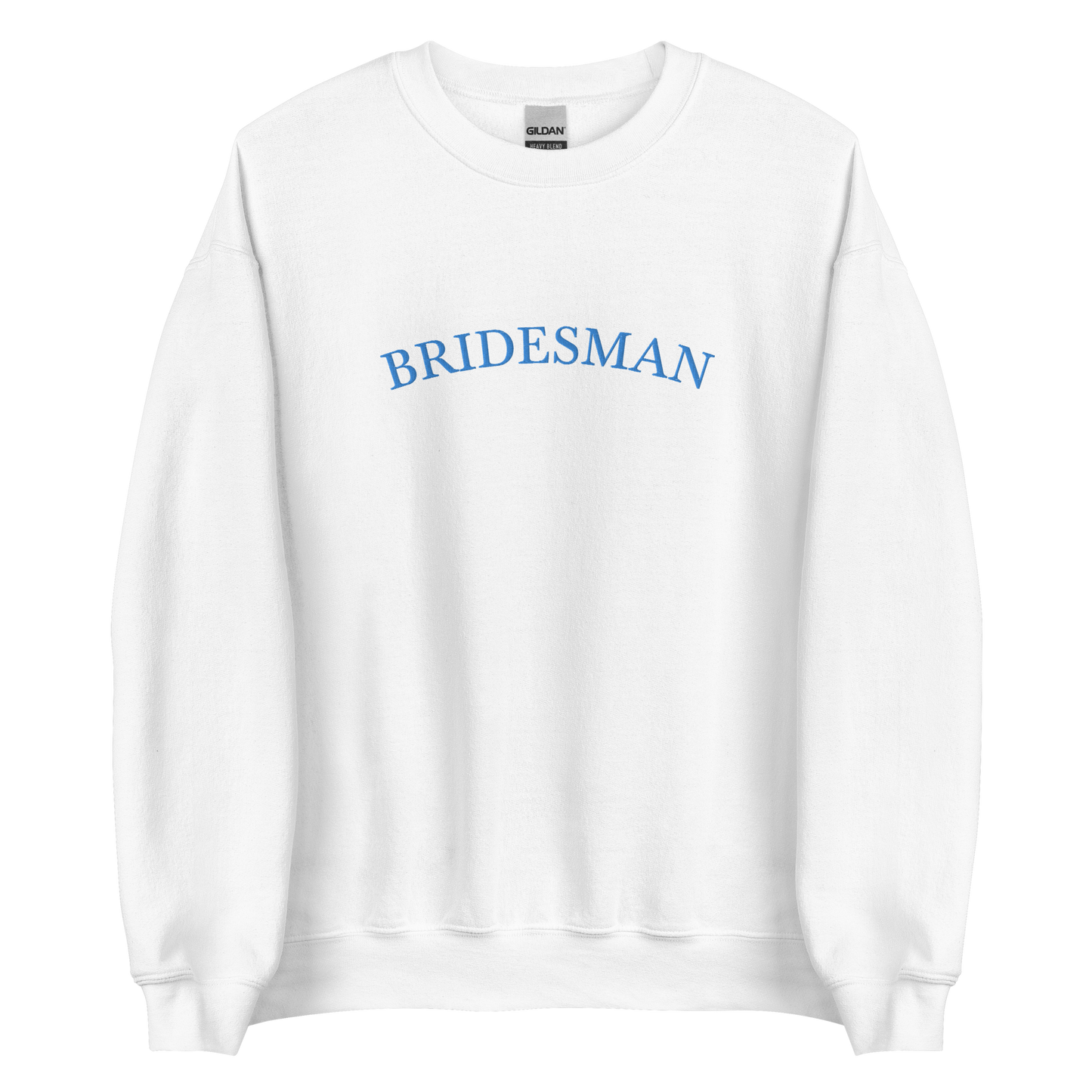 Bridesman Statement Crewneck Sweatshirt